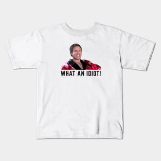 What an idiot! Kids T-Shirt